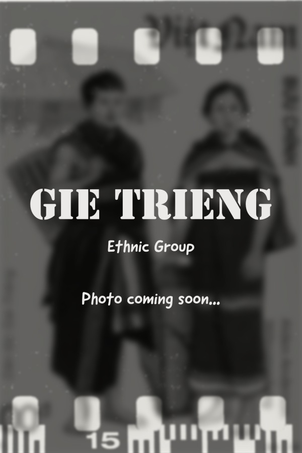 Gie Trieng ethnic group coming soon