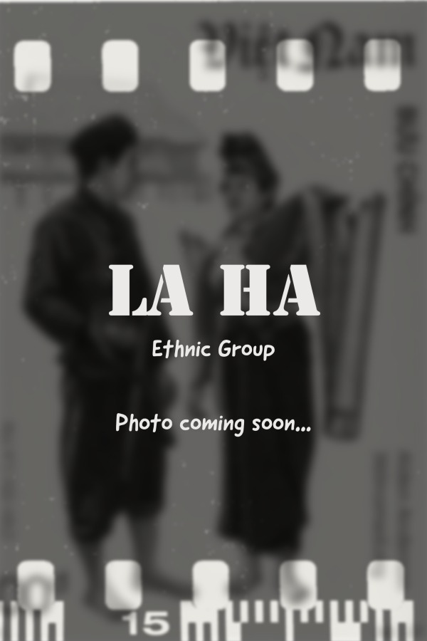La Ha ethnic group coming soon