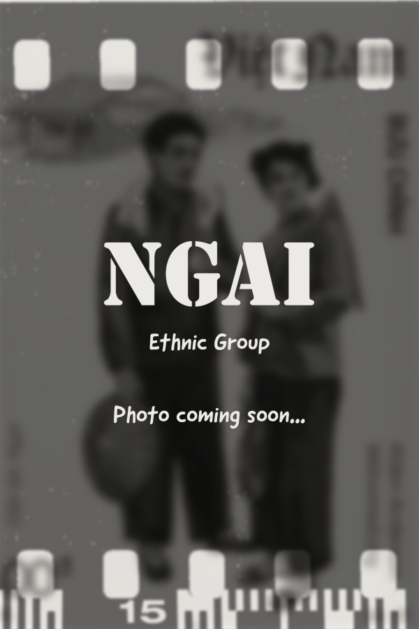 Ngai ethnic group coming soon
